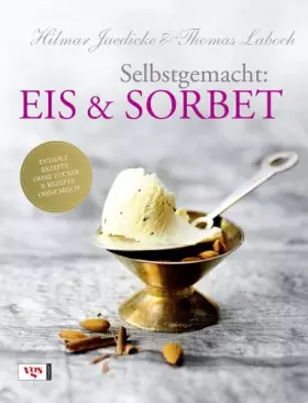 Couverture du produit · Selbstgemacht: Eis & Sorbet