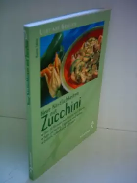 Couverture du produit · Neue Köstlichkeiten mit Zucchini