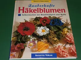 Couverture du produit · Zauberhafte Häkelblumen
