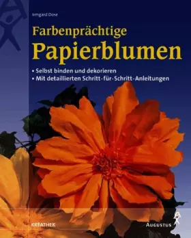 Couverture du produit · Farbenprächtige Papierblumen