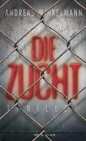Couverture du produit · Die Zucht: Thriller