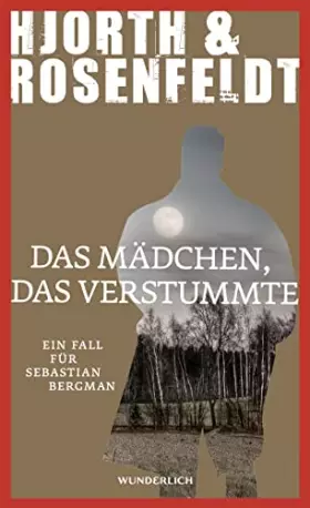 Couverture du produit · Das Mädchen, das verstummte: Kriminalroman