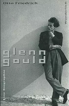 Couverture du produit · Glenn Gould. Eine Biographie
