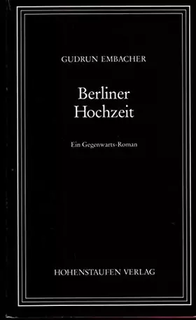 Couverture du produit · Berliner Hochzeit. Ein Gegenwartsroman