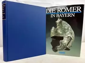 Couverture du produit · Die Römer in Bayern