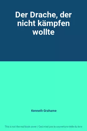 Couverture du produit · Der Drache, der nicht kämpfen wollte