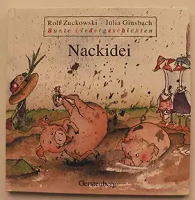 Couverture du produit · Bunte Liedergeschichten, Nackidei