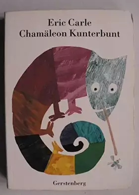 Couverture du produit · Eric Carle - German: Chamaleon Kunterbunt