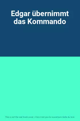 Couverture du produit · Edgar übernimmt das Kommando