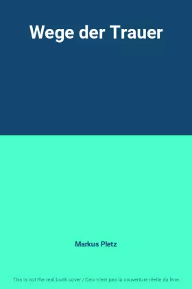 Couverture du produit · Wege der Trauer