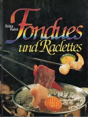 Couverture du produit · Fondues und Raclettes