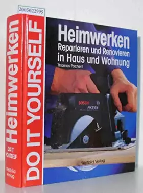 Couverture du produit · Heimwerken. Do it yourself.