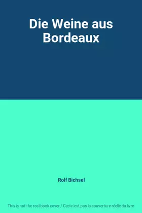 Couverture du produit · Die Weine aus Bordeaux