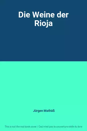 Couverture du produit · Die Weine der Rioja
