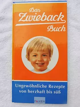 Couverture du produit · Das Zwieback-Buch