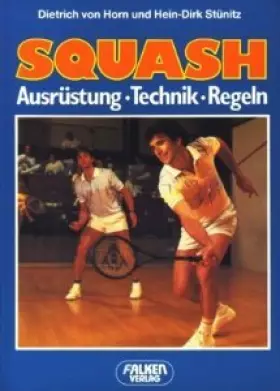 Couverture du produit · Squash. Ausrüstung, Technik, Regeln