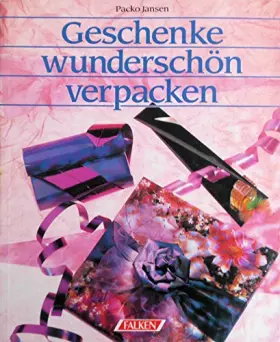 Couverture du produit · Geschenke wunderschön verpacken.
