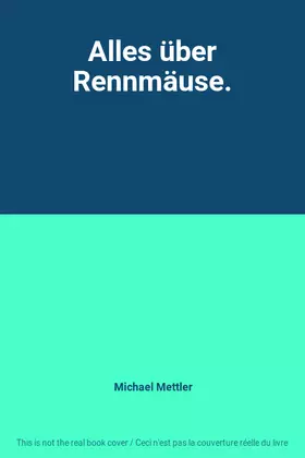 Couverture du produit · Alles über Rennmäuse.
