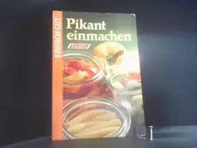 Couverture du produit · Pikant einmachen. Einfach gut.