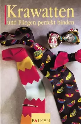 Couverture du produit · Krawatten und Fliegen perfekt binden