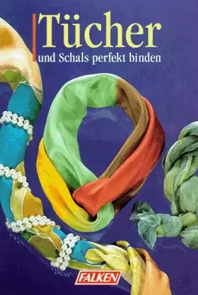Couverture du produit · Tücher und Schals perfekt binden