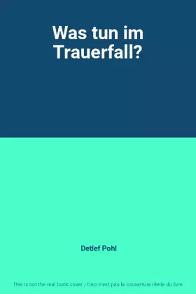 Couverture du produit · Was tun im Trauerfall?