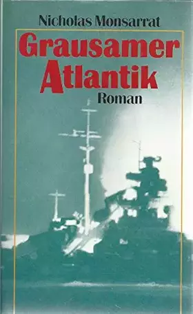 Couverture du produit · Nicholas Monsarrat: Grausamer Atlantik