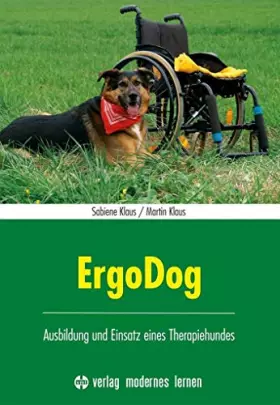 Couverture du produit · ErgoDog: Ausbildung und Einsatz eines Therapiehundes