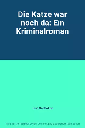 Couverture du produit · Die Katze war noch da: Ein Kriminalroman