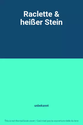 Couverture du produit · Raclette & heißer Stein