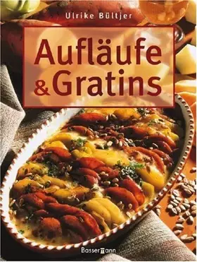 Couverture du produit · Aufläufe und Gratins