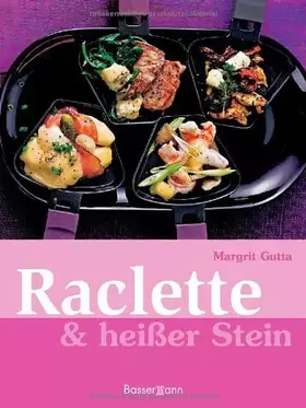 Couverture du produit · Raclette & heißer Stein: -