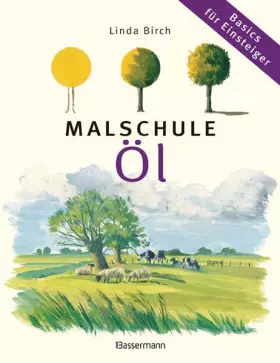 Couverture du produit · Malschule Öl: Basics für Einsteiger