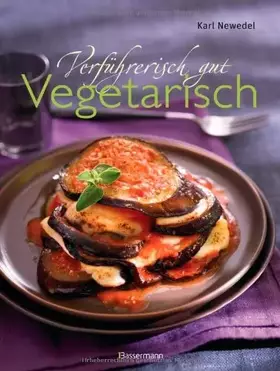 Couverture du produit · Verführerisch gut: Vegetarisch