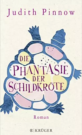 Couverture du produit · Die Phantasie der Schildkröte: Roman