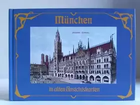 Couverture du produit · München in alten Ansichtskarten