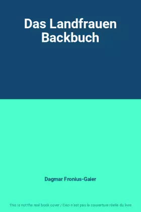 Couverture du produit · Das Landfrauen Backbuch