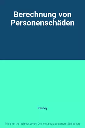 Couverture du produit · Berechnung von Personenschäden