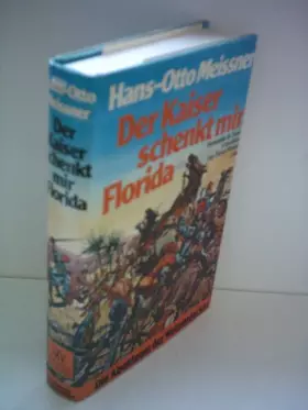 Couverture du produit · Der Kaiser schenkt mir Florida