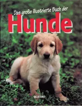 Couverture du produit · Das große illustrierte Buch der Hunde