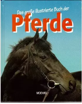 Couverture du produit · Das große illustrierte Buch der Pferde