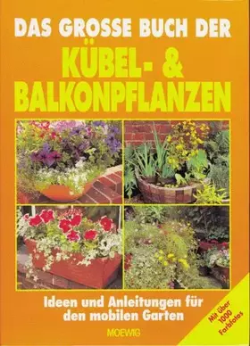 Couverture du produit · Das große Buch der Kübel- & Balkonpflanzen