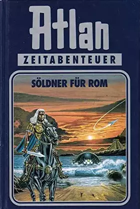 Couverture du produit · Söldner für Rom. Atlan 07.
