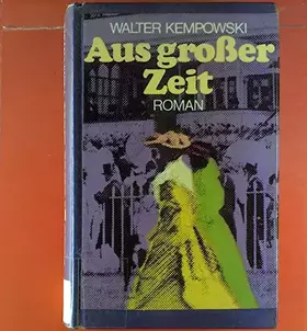 Couverture du produit · Aus großer Zeit