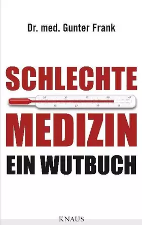 Couverture du produit · Schlechte Medizin: Ein Wutbuch