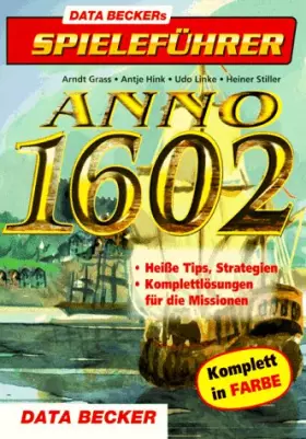 Couverture du produit · DATA BECKERs Spieleführer. Anno 1602