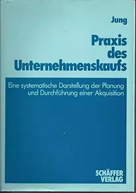 Couverture du produit · Praxis des Unternehmenskaufs