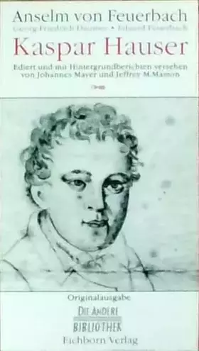 Couverture du produit · Kaspar Hauser (Die Andere Bibliothek)