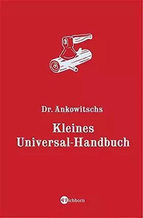 Couverture du produit · Dr. Ankowitschs Kleines Universal-Handbuch