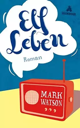 Couverture du produit · Elf Leben: Roman